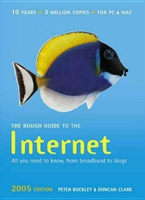 The Rough Guide to Internet 10 by Peter Buckley, Duncan Clark