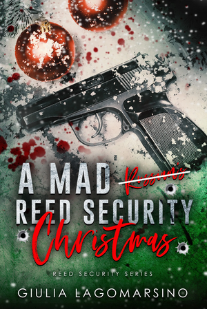 A Mad Reed Security Christmas by Giulia Lagomarsino