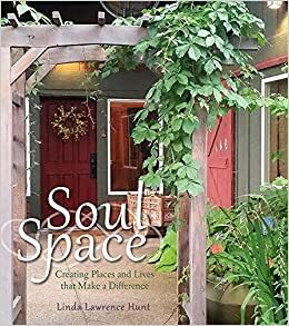 Soul Spaces by Linda Lawrence Hunt by Linda Lawrence Hunt