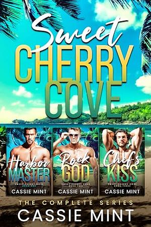 Sweet Cherry Cove: The Complete Series by Cassie Mint