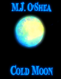 Cold Moon by M.J. O'Shea