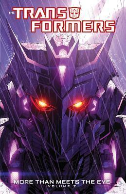 Transformers: More Than Meets the Eye, Volume 2 by Joana LaFuente, Josh Burcham, John Barber, Chris Mowry, Alex Milne, James Roberts, Shawn Lee, Nick Roche