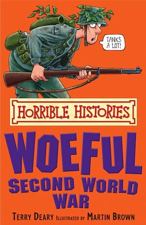 The Woeful Second World War by Terry Deary