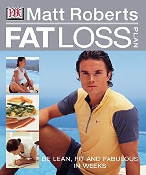 Fat Loss Plan by Matt Roberts