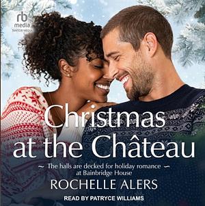 Christmas at the Château by Rochelle Alers