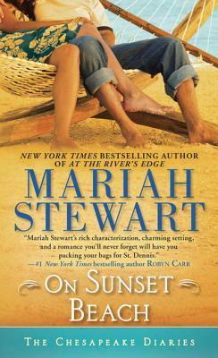 On Sunset Beach: The Chesapeake Diaries by Mariah Stewart