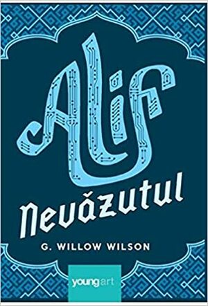 Alif Nevăzutul by G. Willow Wilson