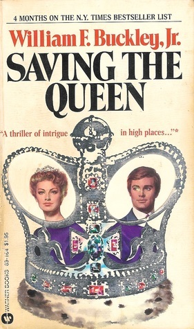 Saving the Queen by William F. Buckley Jr.