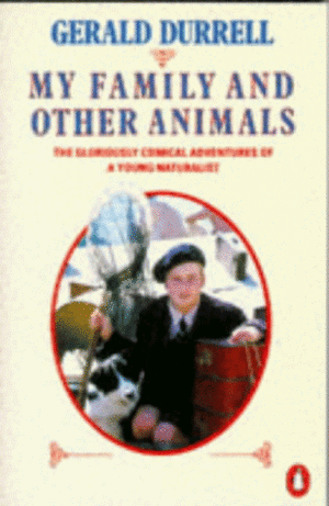 My Family and Other Animals by Gerald Durrell