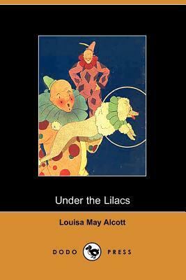 Under the Lilacs by Louisa May Alcott