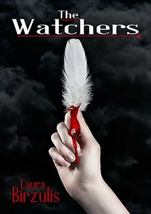 The Watchers by Laura Birzulis