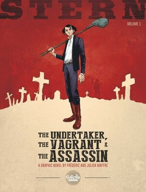 The Undertaker, The Vagrant & The Assassin by Frédéric Maffre, Julien Maffre