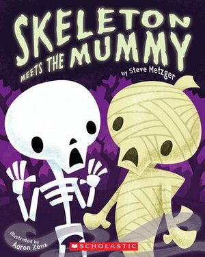 Skeleton Meets The Mummy by Steve Metzger