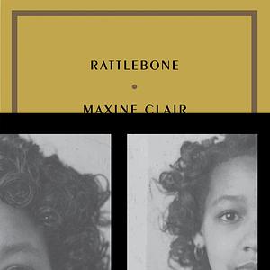 Rattlebone by Maxine Clair