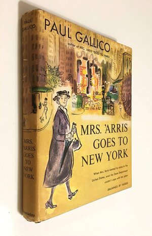 Mrs. 'Arris Goes to New York by Paul Gallico