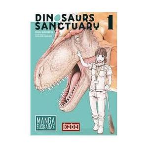 Dinosaurs Sanctuary, Vol. 1 by Itaru Kinoshita