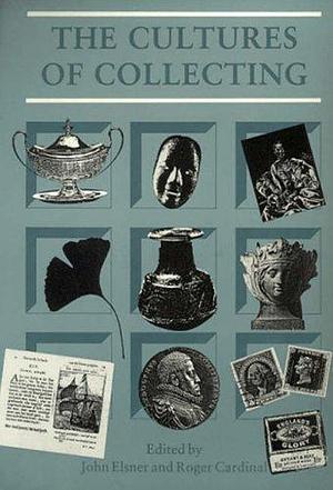 The Cultures of Collecting (Critical Views) by John Elsner (Editor), Roger Cardinal (Editor) (10-Mar-1994) Paperback by Roger Cardinal, Roger Cardinal