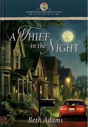 A Thief in the Night  by Beth Adams