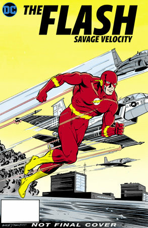 The Flash: Savage Velocity by Jackson Butch Guice, William Messner-Loebs, Mike Baron, Mike Collins, Greg LaRocque