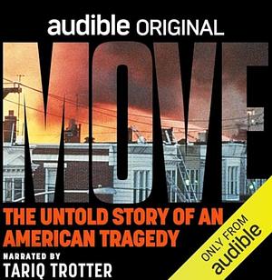 MOVE: The Untold Story of an American Tragedy by Curtis Bryant