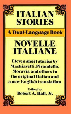 Italian Stories: A Dual-Language Book by Robert A. Hall Jr.