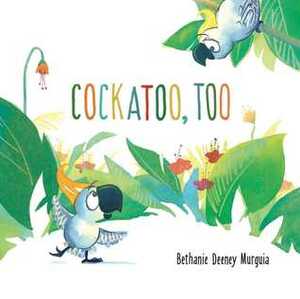 Cockatoo, Too by Bethanie Deeney Murguia