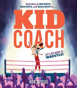 Kid Coach by Rob Justus