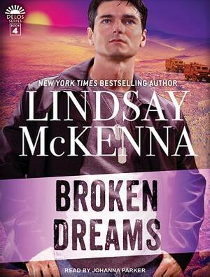 Broken Dreams by Lindsay McKenna