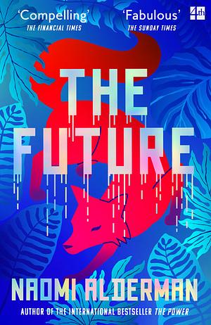 The Future by Naomi Alderman