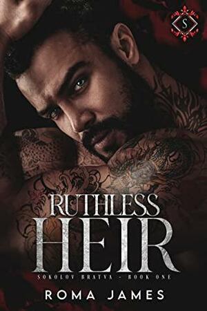 Ruthless Heir by Roma James