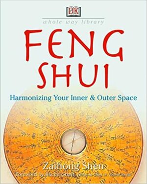 Feng Shui by Gillian Emerson-Roberts, Zaihong Shen, Stephen Skinner