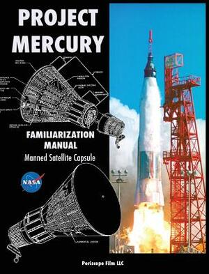 Project Mercury Familiarization Manual Manned Satellite Capsule by 