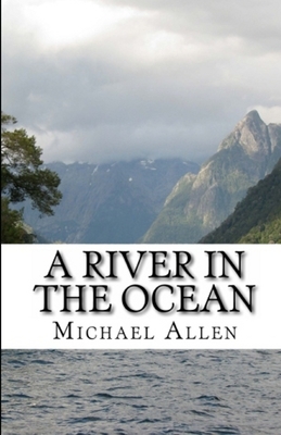 A River in the Ocean by Michael Allen