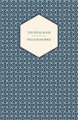 The Ideal Book by William Morris