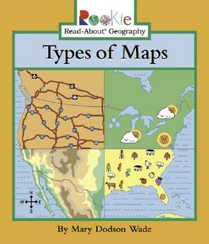 Types of Maps by Mary Dodson Wade