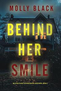 Behind Her Smile by Molly Black