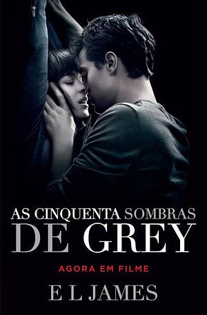 As Cinquenta Sombras de Grey by E.L. James