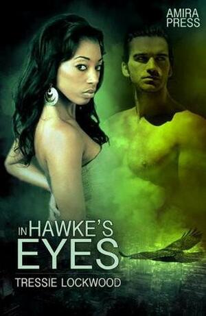 In Hawke's Eyes by Tressie Lockwood