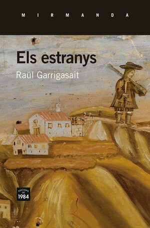 Els estranys by Raül Garrigasait