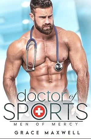 Doctor of Sports by Grace Maxwell, Grace Maxwell