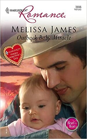 Outback Baby Miracle by Melissa James