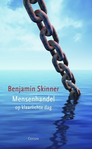 Mensenhandel op klaarlichte dag by E. Benjamin Skinner