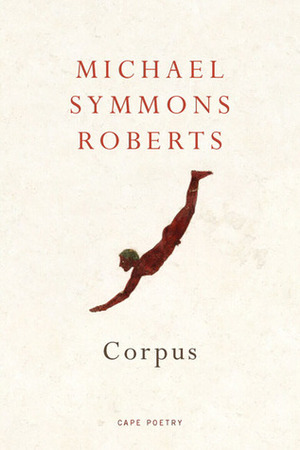 Corpus by Michael Symmons Roberts