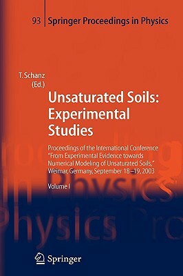 Unsaturated Soils: Experimental Studies: Proceedings of the International Conference "from Experimental Evidence Towards Numerical Modeling of Unsatur by 