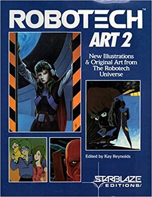 Robotech Art 2: New Illustrations & Original Art from The Robotech Universe by Kay Reynolds, Fred Patten