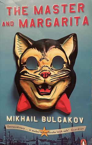 The Master and Margarita by Mikhail Bulgakov