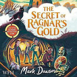 The Secret of Ragnar's Gold by Mark Dawson