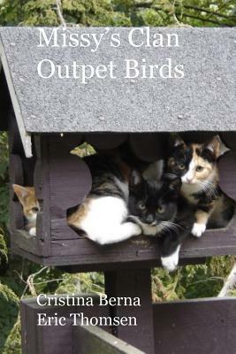 Missy's Clan - Outpet Birds by Cristina Berna, Eric Thomsen