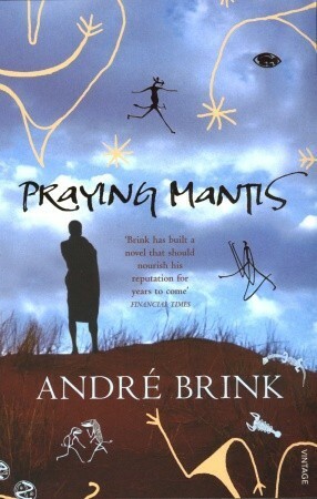 Praying Mantis by André Brink