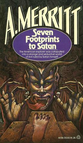 Seven Footprints to Satan by A. Merritt